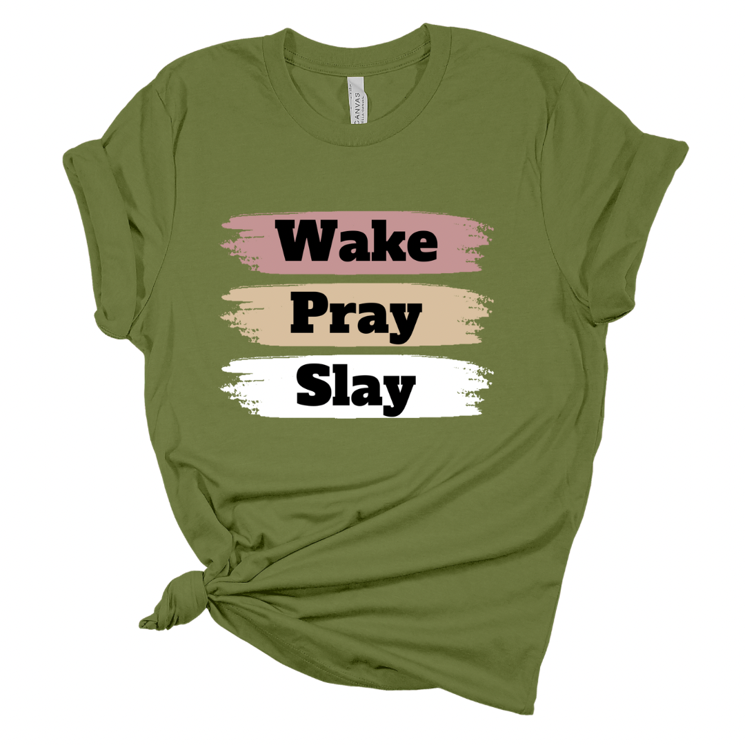 Wake Pray Slay T Shirt