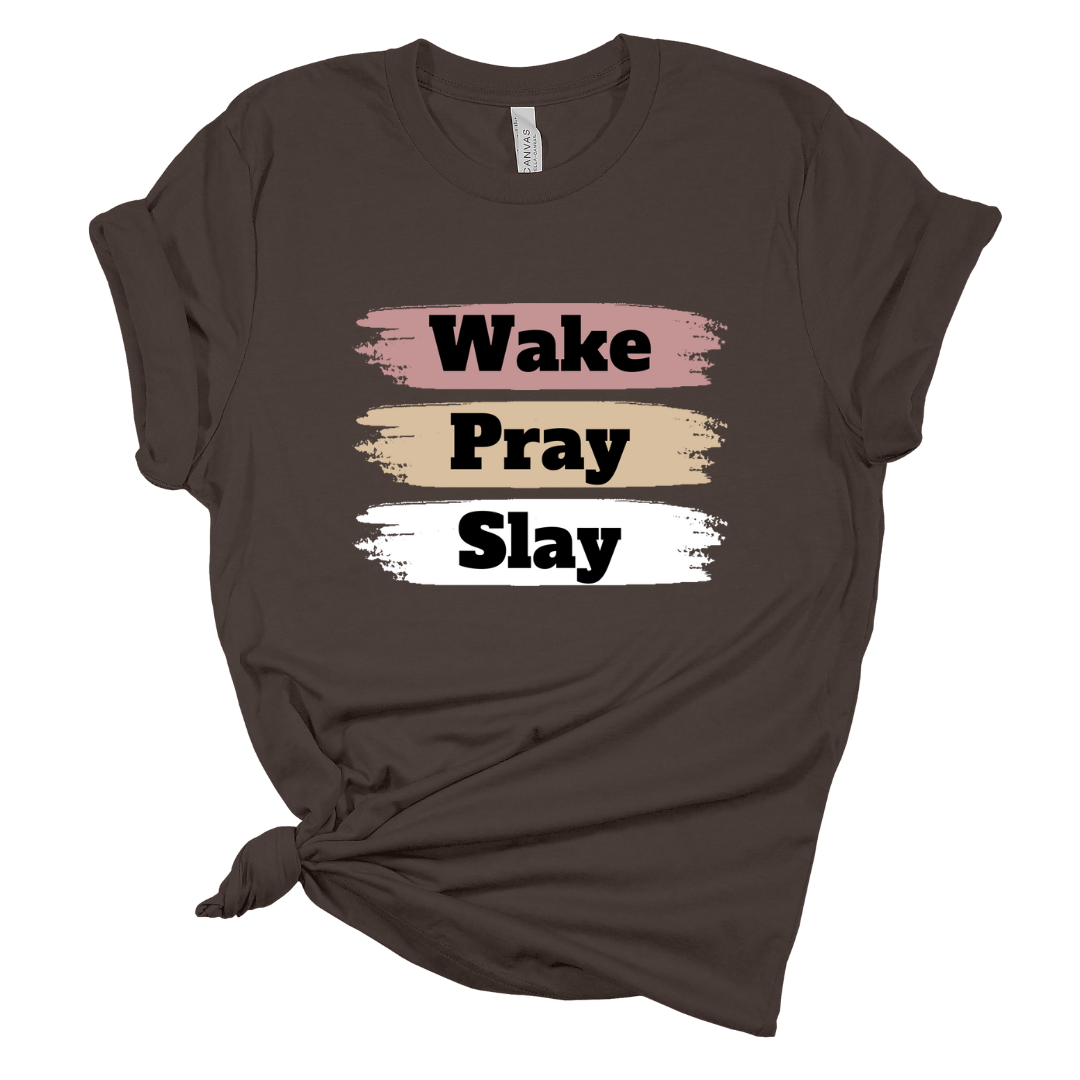 Wake Pray Slay T Shirt