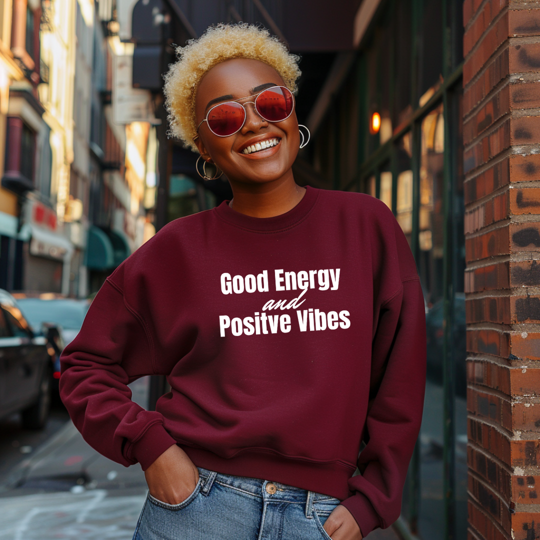 Good Energy & Positive Vibes Sweatshirt