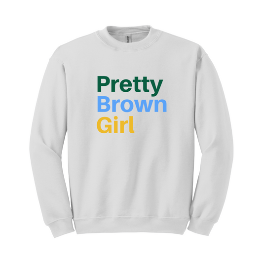 Pretty Brown Girl Sweatshirt