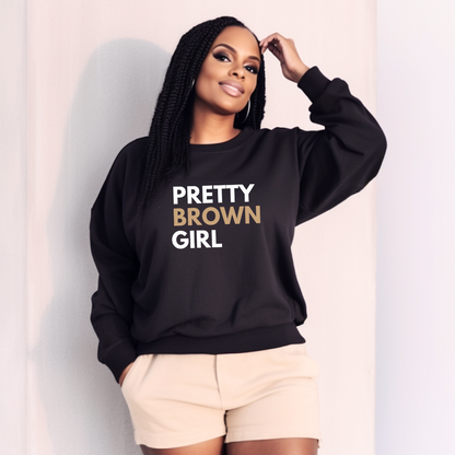 Pretty Brown Girl Sweatshirt