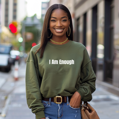 I Am Enough Sweatshirt