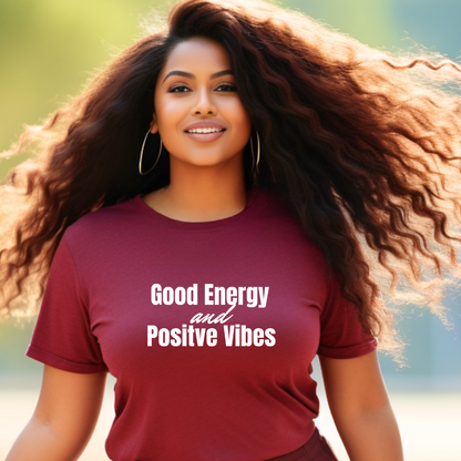 Good Energy & Positive Vibes T Shirt