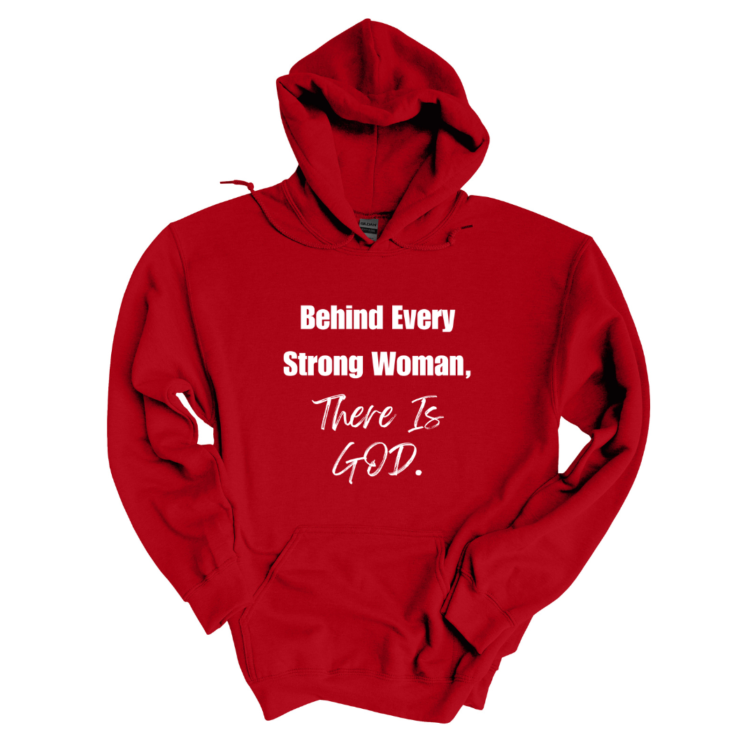 Behind Every Woman, There Is GOD Hoodie