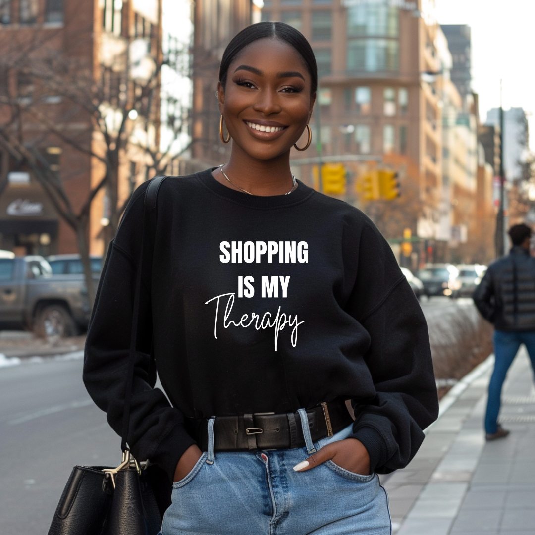 Shopping Is My Therapy Sweatshirt