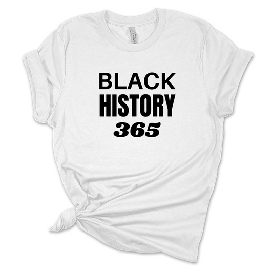 Black History 365 T Shirt (Front & Back)